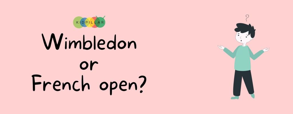 Wimbledon or French open Sports this or that questions for kids
