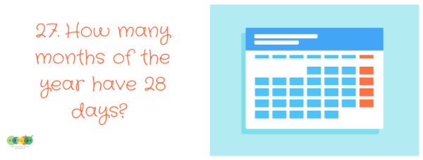 How many months have 28 days? - riddles for kindergarten kids